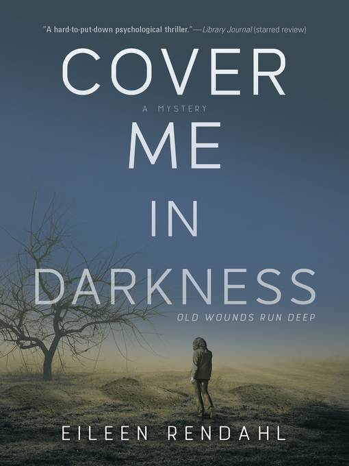 Title details for Cover Me in Darkness by Eileen Rendahl - Available